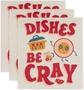 Dishes Be Cray